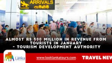 Almost Rs 500 million in revenue from tourists in January – Tourism Development Authority